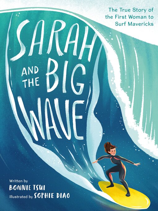 Title details for Sarah and the Big Wave by Bonnie Tsui - Wait list